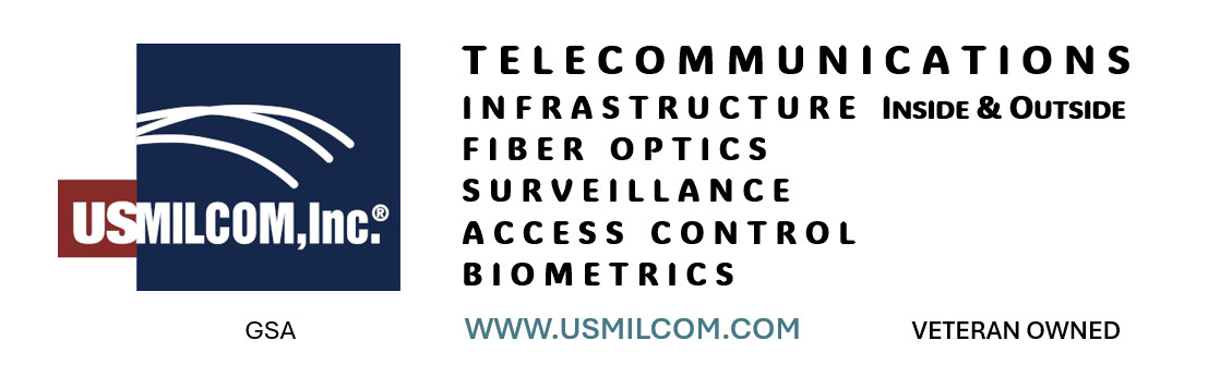USMILCOM, Inc. — Telecommunications Infrastructure, Fiber Optics, Surveillance, Access Control, Biometrics — www.usmilcom.com